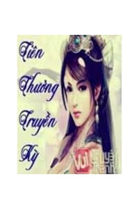 Truyện tranh Tiên Thưởng Truyền Kỳ